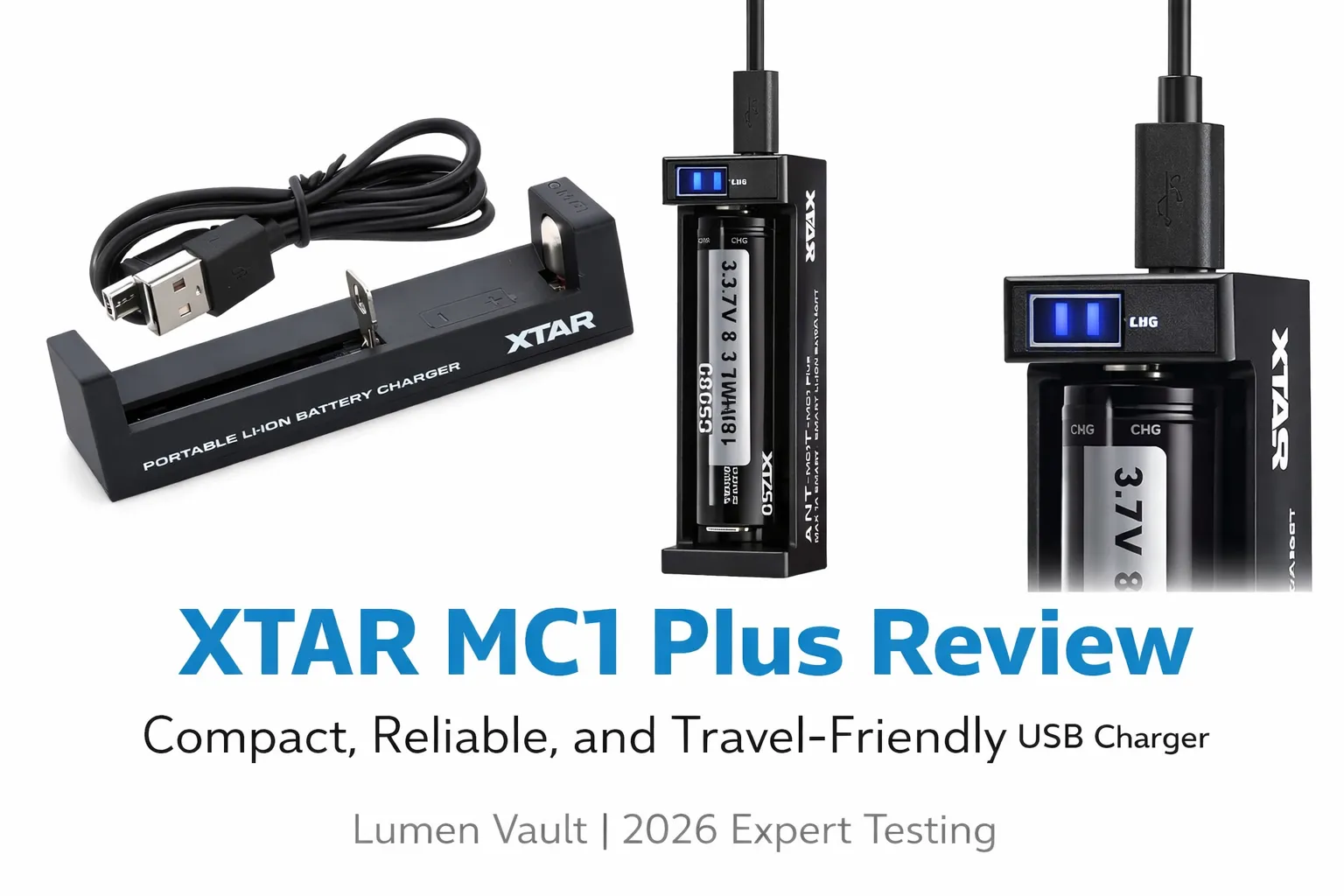 XTAR MC1 Plus Review: Features, Battery Compatibility and Charging Performance